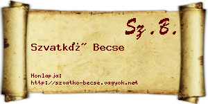 Szvatkó Becse névjegykártya
